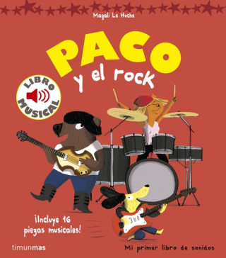 Książka Paco y el rock. Libro musical Magali Le Huche