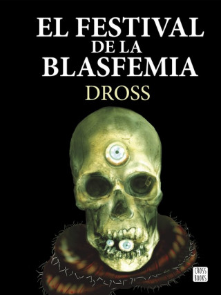 Könyv El festival de la blasfemia DROSS