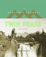 Carte La historia secreta de Twin Peaks Mark Frost