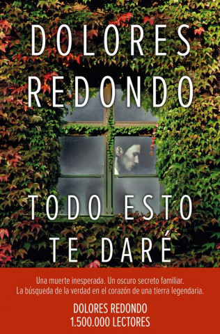 Kniha Todo esto te daré Dolores Redondo