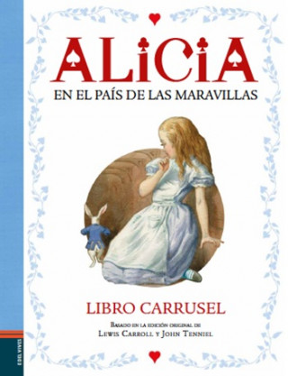 Kniha Alicia en el País de las Maravillas. LIBRO CARRUSEL Benjamin Lacombe