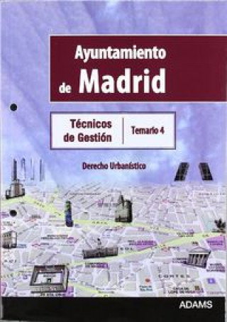 Könyv Técnicos de Gestión, Ayuntamiento de Madrid. Temario 4 