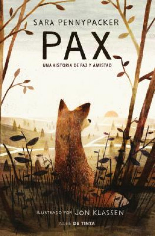 Carte Pax. Una Historia de Paz Y Amistad / Pax. Sara Pennypacker