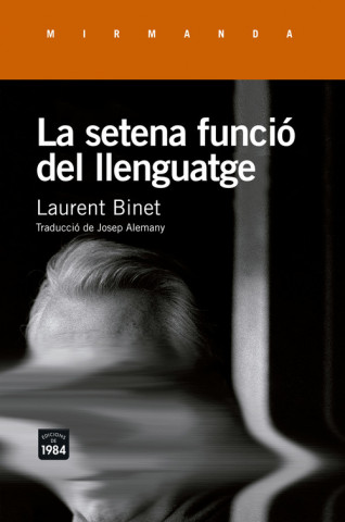 Kniha La setena funció del llenguatge LAURENT BINET