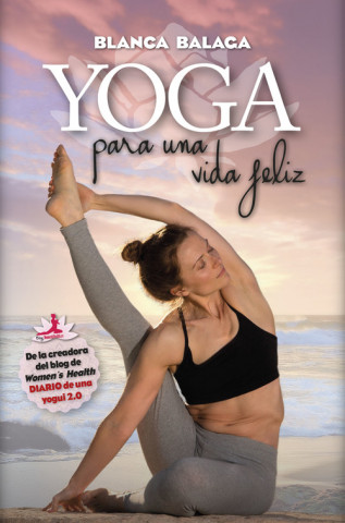 Книга Yoga para una vida feliz BLANCA BALAGA