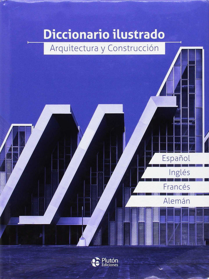 Buch DICCIONARIO ILUSTRADO, ARQUITECTURA Y CONSTRUCCION 