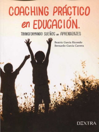 Libro COACHING PRÁCTICO EN EDUCACIÓN BEATRIZ GARCIA RICONDO