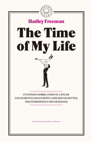 Libro The Time of My Life HADLEY FREEMAN