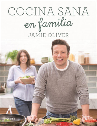 Книга Cocina sana en familia Jamie Oliver