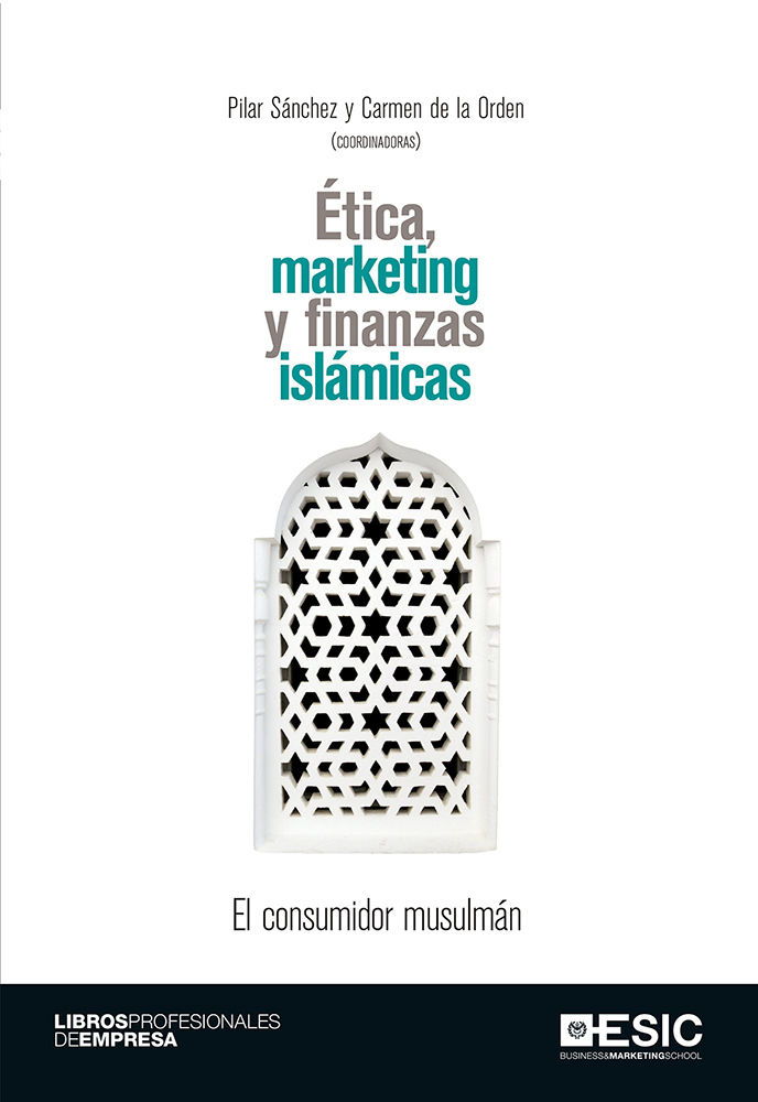 Kniha Etica, marketing y finanzas islámicas : el consumidor musulmán 