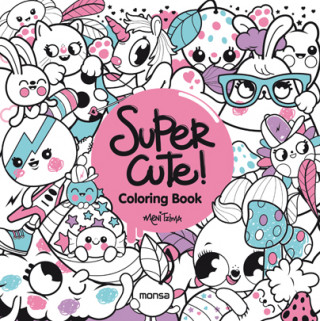 Kniha Super Cute! Coloring Book 