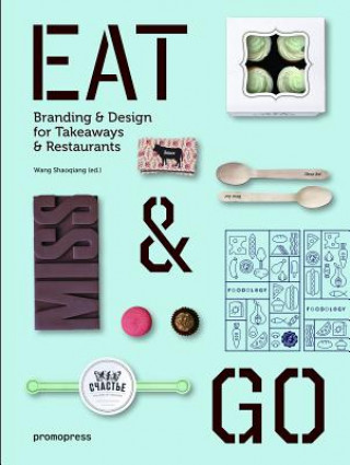 Книга Eat and Go: Branding and Design Identity for Takeaways and Restaurants Danil Snitko