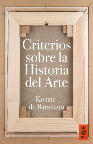 Book Criterios sobre la Historia del Arte KOSME DE BARAÑANO