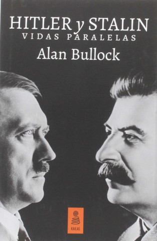 Carte Hitler y Stalin ALAN BULOCK