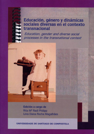 Knjiga Educación, género y dinámicas sociales diversas en el contexto transnacional: Educatión, gender and diverse social processes in the transnacional cont 