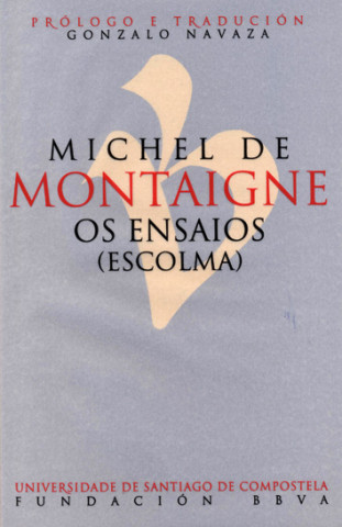 Kniha Os ensaios MICHEL MONTAIGNE