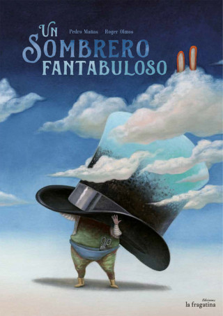 Könyv Un sombrero fantabuloso Pedro Manas