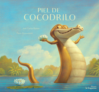 Kniha Piel de cocodrilo Jose Carlos Roman