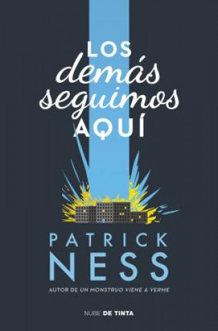 Książka Los demas seguimos aqui / The Rest of Us Just Live Here Patrick Ness