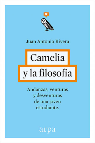 Könyv Camelia y la filosofía JUAN ANTONIO RIVERA
