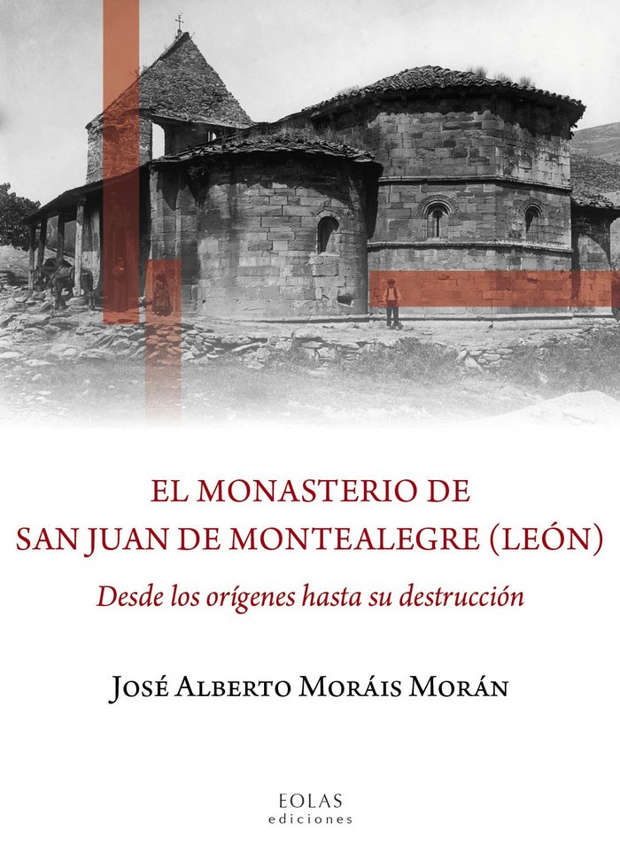 Книга EL MONASTERIO DE SAN JUAN DE MONTEALEGRE (LEÓN) 