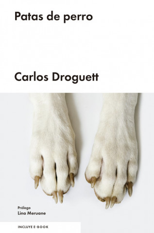 Книга Patas de Perro Carlos Droguett