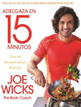 Könyv Adelgaza En 15 Minutos Joe Wicks
