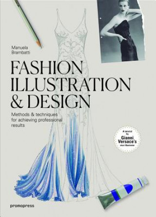 Knjiga Fashion Illustration and Design Manuela Brambatti