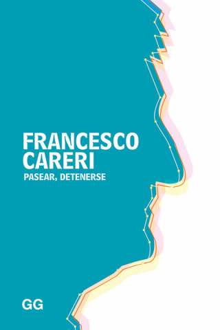 Buch Pasear, detenerse FRANCESC CARERI