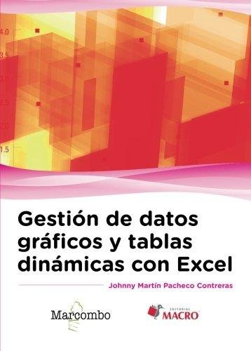 Könyv Gestión de datos gráficos y tablas dinámicas con Excel 