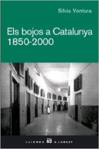 Carte Els bojos a Catalunya. 1850 - 2000 