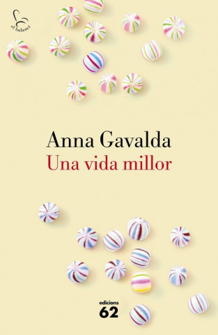 Könyv Una vida millor ANNA GAVALDA