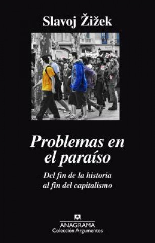 Boek Problemas en el paraíso. Del fin de la historia al fin del capitalismo Slavoj Žizek