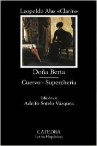 Kniha Do~na Berta: Cuervo; Supercheria Leopoldo Alas