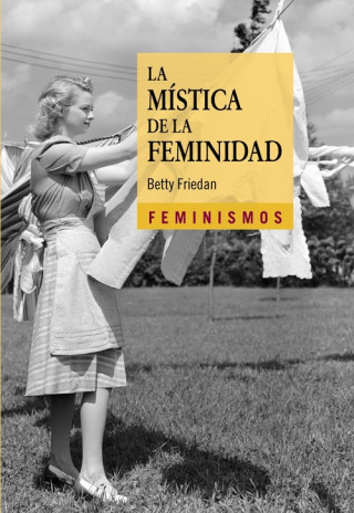 Kniha La mística de la feminidad BETTY FRIEDAN