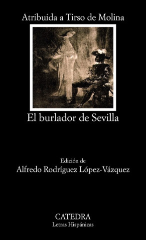 Książka El burlador de Sevilla o El convidado de piedra Tirso de Molina