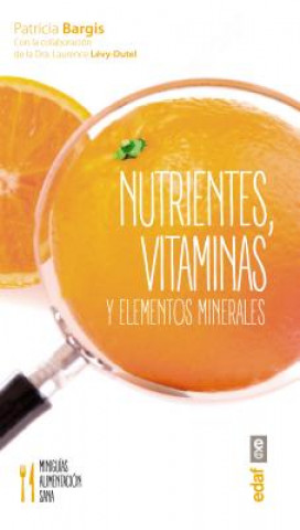 Książka Nutrientes, vitaminas y elementos minerales PATRICIA BARGIS