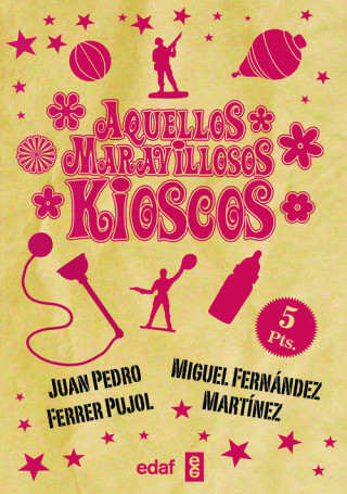 Buch Aquellos maravillosos kioscos JUAN P. FERRER