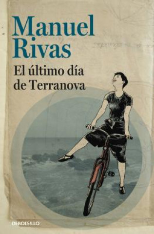Kniha El último dia de Terranova Manuel Rivas