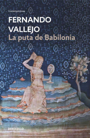 Kniha La puta de Babilonia FERNANDO VALLEJO