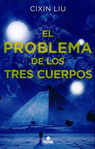 Kniha El problema de los tres cuerpos / The Three-Body Problem Liu Cixin