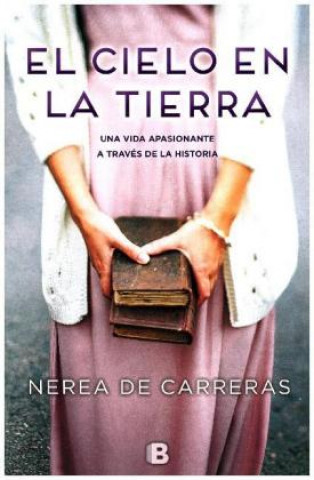 Book El cielo en la tierra NEREA DE CARRERAS