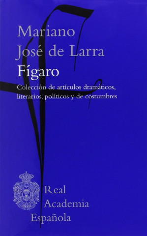 Carte Fígaro. Artículos: Colección de artículos dramáticos, literarios, políticos y de costumbres 