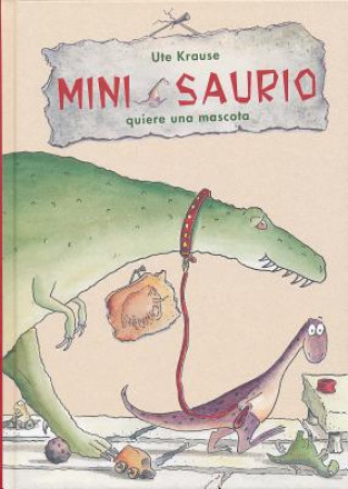 Kniha MINI SAURIO quiere una mascota UTE KRAUSE