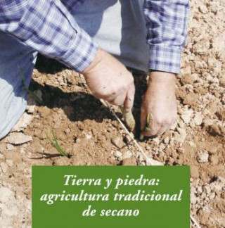 Carte Tierra y piedra: Agricultura tradicional de secano ALBA GROS SANTASUSANA