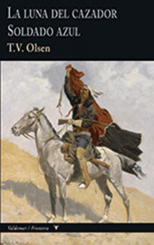 Книга La luna del cazador & Soldado azul T.V. OLSEN