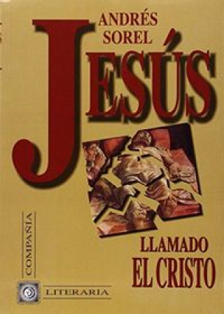 Книга Jesús, llamado el Cristo Andrés Sorel