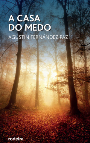 Kniha A CASA DO MEDO AGUSTIN FERNANDEZ PAZ