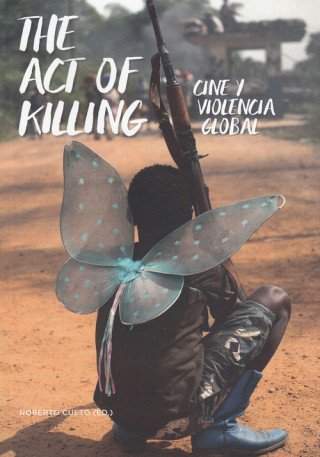 Knjiga THE ACT OF KILLING ROBERTO CUETO