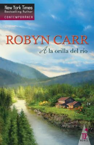 Kniha SPA-A LA ORILLA DEL RIO Robyn Carr
